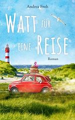 Watt für eine Reise (Watt für Geschichten 3) Cover des Buches Watt für eine Reise (Watt für Geschichten 3) (ISBN: B09TPHV6ZL)