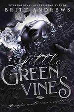 Little Green Vines (English Edition) Cover des Buches Little Green Vines (English Edition) (ISBN: B09TTXTRCJ)
