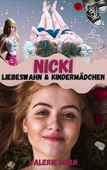 Nicki: Liebeswahn & Kindermädchen Cover des Buches Nicki: Liebeswahn & Kindermädchen (ISBN: B09TYX19YH)