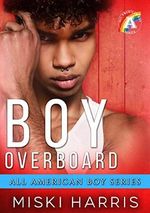 Boy Overboard: Small Town MM Romance (English Edition) Cover des Buches Boy Overboard: Small Town MM Romance (English Edition) (ISBN: B09V1ZMDG9)