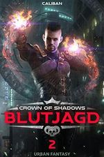 Blutjagd: Crown Of Shadows Cover des Buches Blutjagd: Crown Of Shadows (ISBN: B09V36TVFR)