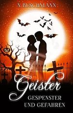 Geister, Gespenster und Gefahren (Clan der Arati 9) Cover des Buches Geister, Gespenster und Gefahren (Clan der Arati 9) (ISBN: B09VCM2LWD)