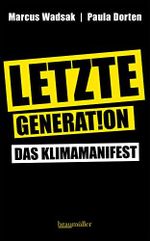 Letzte Generation: Das Klimamanifest Cover des Buches Letzte Generation: Das Klimamanifest (ISBN: B09W5SCNSS)
