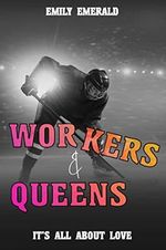 Workers & Queens: Sweet Sportsromance (It's All About Love) Cover des Buches Workers & Queens: Sweet Sportsromance (It's All About Love) (ISBN: B09W9RVCXB)