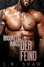 Brooklyn Kings: Der Feind (Brooklyn Kings Deutsch) Cover des Buches Brooklyn Kings: Der Feind (Brooklyn Kings Deutsch) (ISBN: B09WD9RCKM)