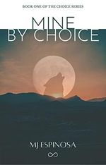 Mine By Choice : A Slow-Burn Fantasy Romance (THE CHOICE SERIES Book 1) (English Edition) Cover des Buches Mine By Choice : A Slow-Burn Fantasy Romance (THE CHOICE SERIES Book 1) (English Edition) (ISBN: B09WQ76NQY)