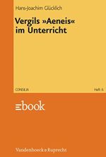 Vergils »Aeneis« im Unterricht: Lehrerkommentar (Consilia.) Cover des Buches Vergils »Aeneis« im Unterricht: Lehrerkommentar (Consilia.) (ISBN: B09WRXMHNQ)