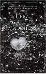 Herz des Mädchens: Sage um das Engelsgrab Cover des Buches Herz des Mädchens: Sage um das Engelsgrab (ISBN: B09WZGHZJ7)