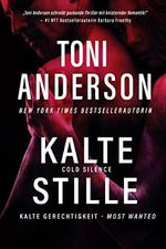 Kalte Stille - Cold Silence: Thriller (Kalte Gerechtigkeit – Most Wanted 1) Cover des Buches Kalte Stille - Cold Silence: Thriller (Kalte Gerechtigkeit – Most Wanted 1) (ISBN: B09X21WDSC)