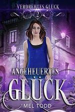 Angeheuertes Glück (Verdrehtes Glück 2) Cover des Buches Angeheuertes Glück (Verdrehtes Glück 2) (ISBN: B09X3KK2HF)