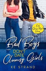 Bad Boys Don't Date Clumsy Girls: Sweet YA High School Romance (Oak Grove High) (English Edition) Cover des Buches Bad Boys Don't Date Clumsy Girls: Sweet YA High School Romance (Oak Grove High) (English Edition) (ISBN: B09XVPQV1Y)