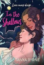 In the Shallows: YA slow-burn sapphic mystery of lost love and second chances, by author of TikTok sensation Afterlove (English Edition) Cover des Buches In the Shallows: YA slow-burn sapphic mystery of lost love and second chances, by author of TikTok sensation Afterlove (English Edition) (ISBN: B09Y465NKM)
