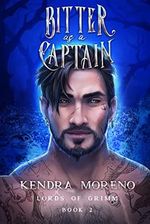 Bitter as a Captain (Lords of Grimm Book 2) (English Edition) Cover des Buches Bitter as a Captain (Lords of Grimm Book 2) (English Edition) (ISBN: B09YK4N6XW)