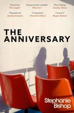 The Anniversary: An addictive and dangerously readable literary thriller, longlisted for the 2024 Stella Prize (English Edition) Cover des Buches The Anniversary: An addictive and dangerously readable literary thriller, longlisted for the 2024 Stella Prize (English Edition) (ISBN: B09YLYMB83)
