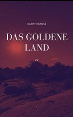 Das goldene Land Cover des Buches Das goldene Land (ISBN: B09Z84JDRR)