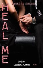 Heal me: BDSM Liebesroman Cover des Buches Heal me: BDSM Liebesroman (ISBN: B09ZRLGT7R)