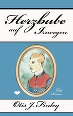 Herzbube auf Irrwegen Cover des Buches Herzbube auf Irrwegen (ISBN: B0B16JY2RK)