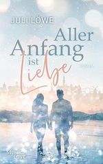 Aller Anfang ist Liebe (Overlander-Reihe 1) Cover des Buches Aller Anfang ist Liebe (Overlander-Reihe 1) (ISBN: B0B1QQQ9XB)