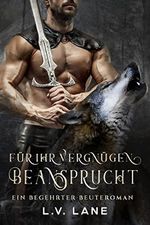 Für ihr Vergnügen beansprucht (Begehrte Beute 2) Cover des Buches Für ihr Vergnügen beansprucht (Begehrte Beute 2) (ISBN: B0B1VL8G57)