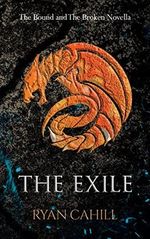 The Exile: The Bound and The Broken Novella (English Edition) Cover des Buches The Exile: The Bound and The Broken Novella (English Edition) (ISBN: B0B1W75TV7)