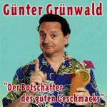 Der Botschafter des guten Geschmacks Cover des Buches Der Botschafter des guten Geschmacks (ISBN: B0B1ZSZQ1F)