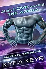 Alien Love Games: The Arena: Alien Fated Mates Marriage (Mated to the Bolans Book 1) (English Edition) Cover des Buches Alien Love Games: The Arena: Alien Fated Mates Marriage (Mated to the Bolans Book 1) (English Edition) (ISBN: B0B2TJBBD2)