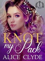 Knot my Pack: A Reverse Harem Contemporary Omegaverse (Solveig Pack Book 1) (English Edition) Cover des Buches Knot my Pack: A Reverse Harem Contemporary Omegaverse (Solveig Pack Book 1) (English Edition) (ISBN: B0B2WN2Y54)