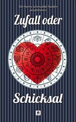 Zufall oder Schicksal? Cover des Buches Zufall oder Schicksal? (ISBN: B0B36PWDSV)