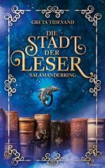 Die Stadt der Leser: Salamanderring Cover des Buches Die Stadt der Leser: Salamanderring (ISBN: B0B3CVLY7R)