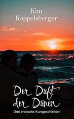 Der Duft der Dünen Cover des Buches Der Duft der Dünen (ISBN: B0B3FZW8VG)