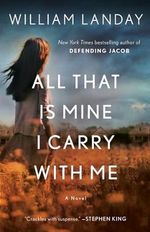 All That Is Mine I Carry With Me: A Novel (English Edition) Cover des Buches All That Is Mine I Carry With Me: A Novel (English Edition) (ISBN: B0B3HZQD1Z)