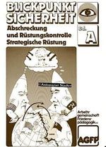 Abschreckung und Rüstungskontrolle. Strategische Rüstung. Cover des Buches Abschreckung und Rüstungskontrolle. Strategische Rüstung. (ISBN: B0B3ZWLJMC)
