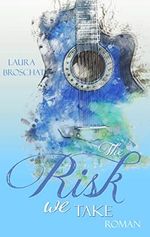 The Risk we take (Ferry Road 2) Cover des Buches The Risk we take (Ferry Road 2) (ISBN: B0B45V82XM)