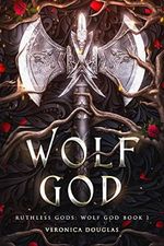 Wolf God (Ruthless Gods: Wolf God Book 1) (English Edition) Cover des Buches Wolf God (Ruthless Gods: Wolf God Book 1) (English Edition) (ISBN: B0B4MMHRT1)