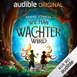 Wie man Wächter wird Cover des Buches Wie man Wächter wird (ISBN: B0B4PD368B)