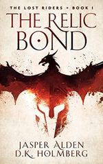 The Relic Bond (The Lost Riders Book 1) (English Edition) Cover des Buches The Relic Bond (The Lost Riders Book 1) (English Edition) (ISBN: B0B5T7Q9B8)