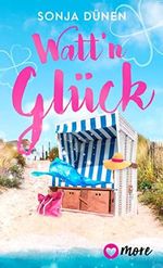 Watt´n Glück (Wattenmeer und Liebesglück 1) Cover des Buches Watt´n Glück (Wattenmeer und Liebesglück 1) (ISBN: B0B6CFTNJ9)