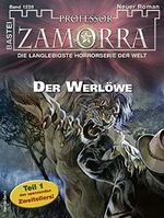 Professor Zamorra 1259: Der Werlöwe Cover des Buches Professor Zamorra 1259: Der Werlöwe (ISBN: B0B77J9YNJ)