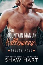 Ein Mountain Man an Halloween (Fallen Peak 2) Cover des Buches Ein Mountain Man an Halloween (Fallen Peak 2) (ISBN: B0B7FDJCWR)