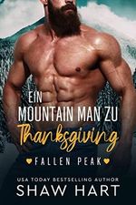 Ein Mountain Man zu Thanksgiving (Fallen Peak 3) Cover des Buches Ein Mountain Man zu Thanksgiving (Fallen Peak 3) (ISBN: B0B7QHXBYY)