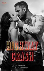 HIGHWAY CRASH: Biker Romance Cover des Buches HIGHWAY CRASH: Biker Romance (ISBN: B0B7YMS1T9)