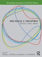 Michael J. Shapiro: Discourse, Culture, Violence (Routledge Innovators in Political Theory) (English Edition) Cover des Buches Michael J. Shapiro: Discourse, Culture, Violence (Routledge Innovators in Political Theory) (English Edition) (ISBN: B0B83VLTG7)