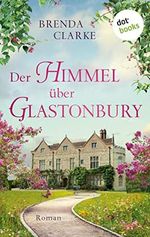 Der Himmel über Glastonbury: Roman – Dunkle Familiengeheimnisse in einer englischen Kleinstadt Cover des Buches Der Himmel über Glastonbury: Roman – Dunkle Familiengeheimnisse in einer englischen Kleinstadt (ISBN: B0B842BWFW)