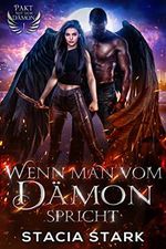 Wenn man vom Dämon spricht (Pakt mit dem Dämon 1) Cover des Buches Wenn man vom Dämon spricht (Pakt mit dem Dämon 1) (ISBN: B0B856FF2B)