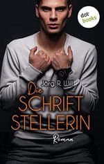 Die Schriftstellerin: Roman | Ein heißer Flirt – und das prickelnde Spiel von Macht und Unterwerfung Cover des Buches Die Schriftstellerin: Roman | Ein heißer Flirt – und das prickelnde Spiel von Macht und Unterwerfung (ISBN: B0B88PN156)