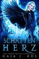 Schattenherz: Ein Urban Fantasy Liebesroman (Shade Assassin – Im Schatten der Klinge 3) Cover des Buches Schattenherz: Ein Urban Fantasy Liebesroman (Shade Assassin – Im Schatten der Klinge 3) (ISBN: B0B8NKN4GB)