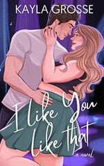 I Like You Like That (English Edition) Cover des Buches I Like You Like That (English Edition) (ISBN: B0B8XLYR64)