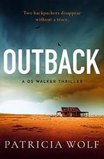 Outback: A stunning new crime thriller (A DS Walker Thriller Book 1) (English Edition) Cover des Buches Outback: A stunning new crime thriller (A DS Walker Thriller Book 1) (English Edition) (ISBN: B0B938CHB6)