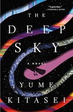 The Deep Sky: A Novel (English Edition) Cover des Buches The Deep Sky: A Novel (English Edition) (ISBN: B0B9KWXN7K)