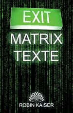 Exit Matrix Texte Cover des Buches Exit Matrix Texte (ISBN: B0BB32XRCX)